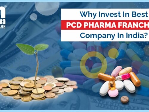 Why Invest In Best Pcd Pharma Franchise Company In India?